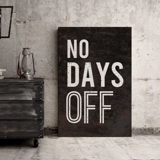 No Days Off Canvas