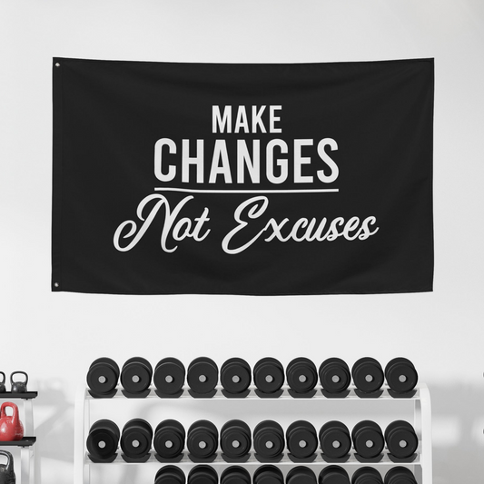 Make Changes Not Excuses Gym Banner Flag